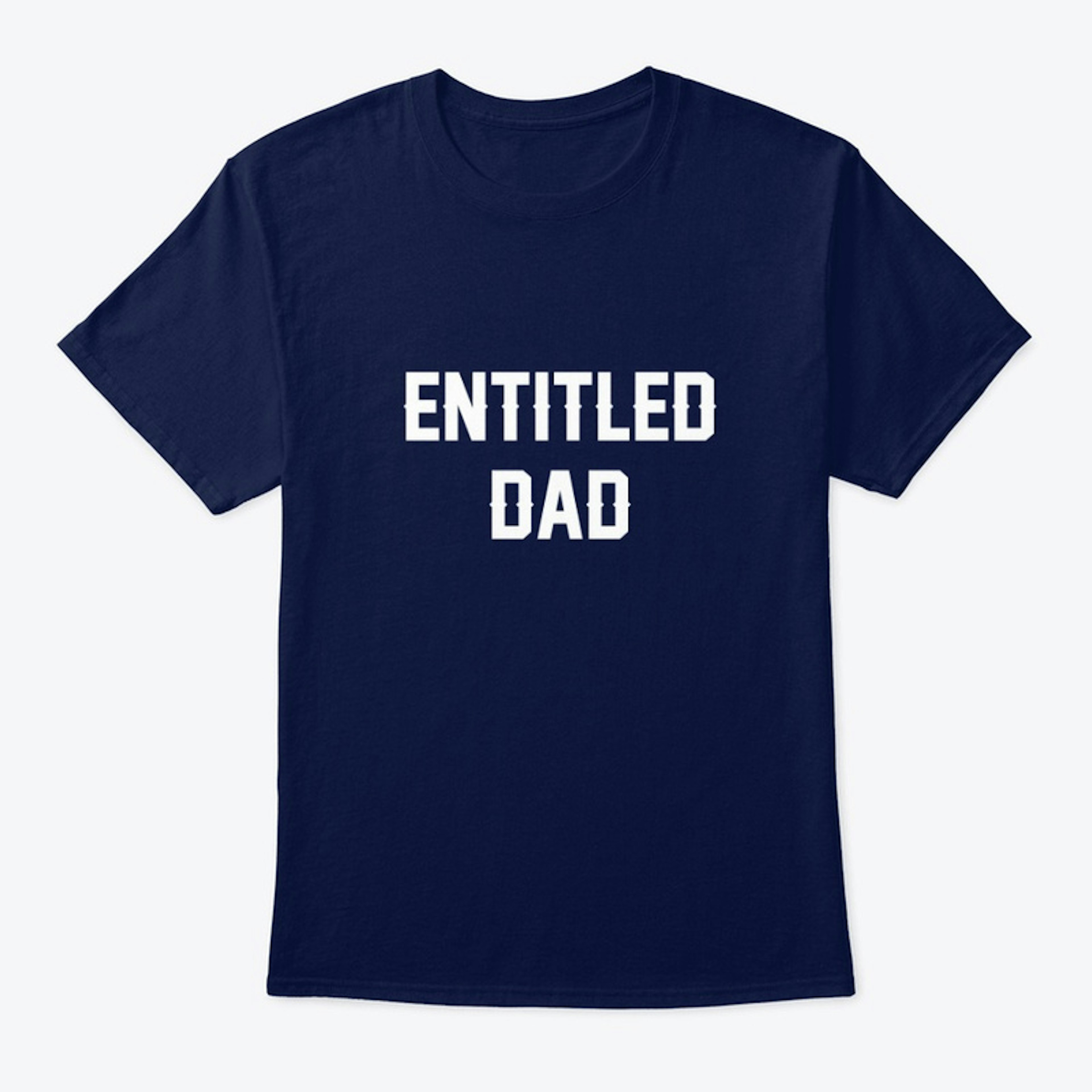 Entitled Dad Products