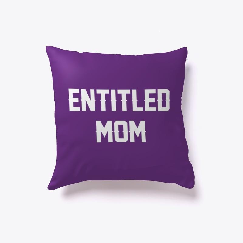 Entitled Mom Products