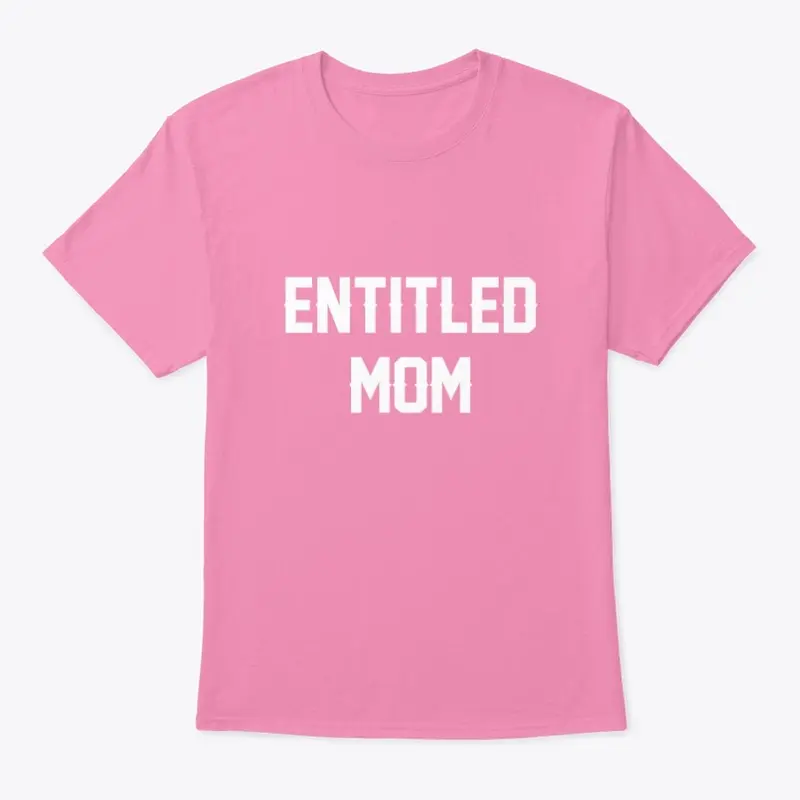 Entitled Mom Products